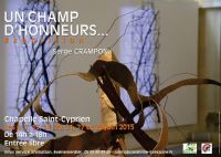 Expo Un Champ d'Honneurs, Serge Crampon. Du 6 au 28 juin 2015 à bressuire. Deux-Sevres. 